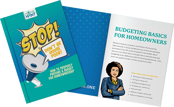 Mockup image for HomeHunt's 'Stop! Don't Be House Poor!' real estate eBook. Mockup image for HomeHunt's 'Stop! Don't Be House Poor!' real estate eBook.